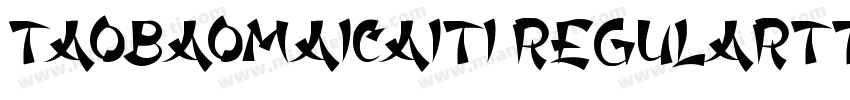 TaoBaoMaiCaiTi Regularttf字体转换